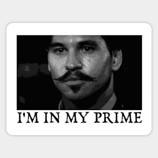 Doc Holiday: "I'm In My Prime." Retro 90s Magnet